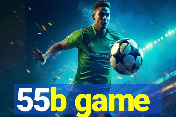 55b game